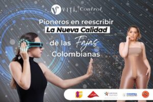 Lee más sobre el artículo VITÍ® Control pioneros en reescribir La Nueva Calidad de las Fajas Colombianas.