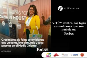 Lee más sobre el artículo VITÍ Control las fajas colombianas que son noticia en Forbes