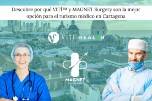 Lee más sobre el artículo Descubre por qué VITÍ™ y MAGNET Surgery son la mejor opción para el turismo médico en Cartagena.