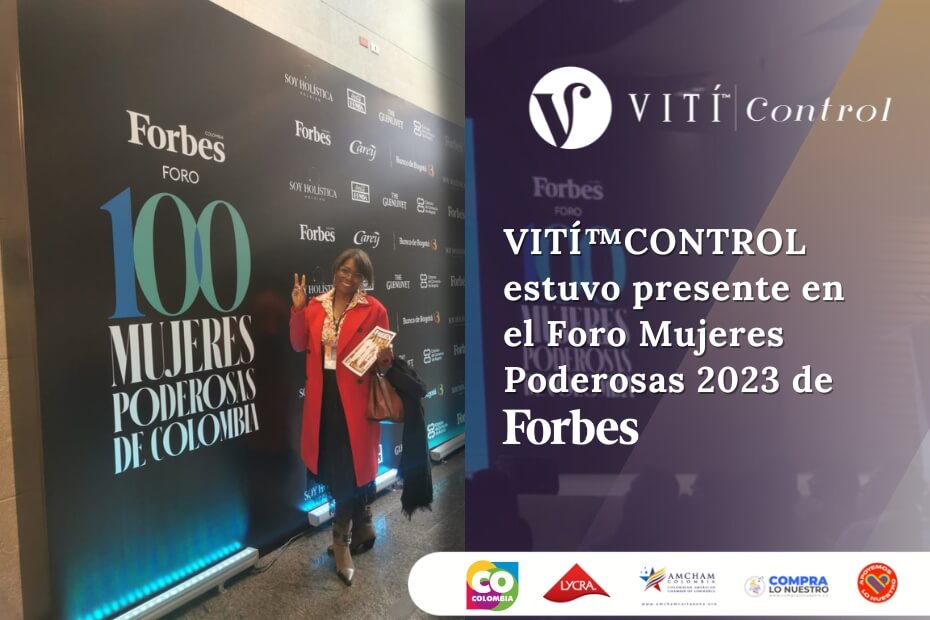 VITÍ™CONTROL estuvo presente en el Foro Mujeres Poderosas 2023 de Forbes 