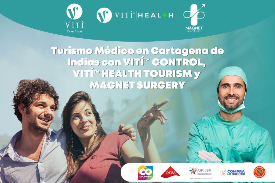 Turismo Médico en Cartagena de Indias con VITÍ™ CONTROL, VITÍ™ HEALTH TOURISM y MAGNET SURGERY