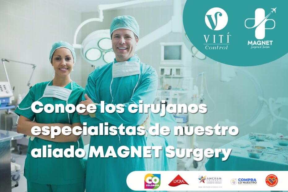En este momento estás viendo Conoce los cirujanos especialistas de nuestro aliado MAGNET Surgery 