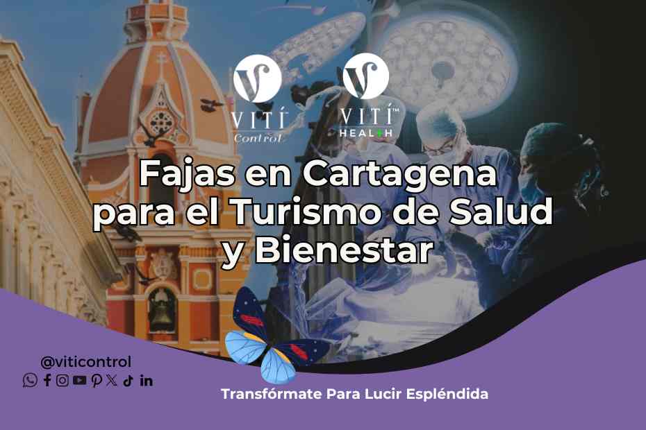 Fajas en Cartagena para el Turismo de Salud y Bienestar