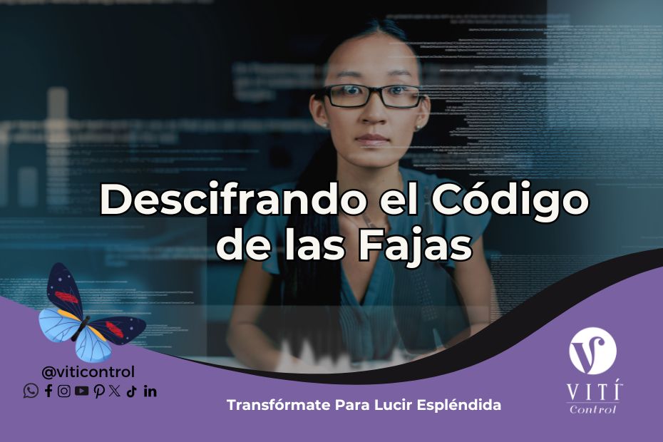 Descifrando el Código de las Fajas