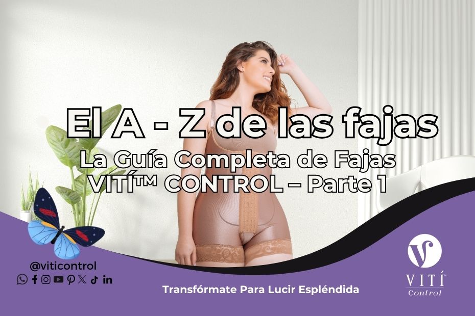 La Guía Completa de Fajas VITÍ™ CONTROL